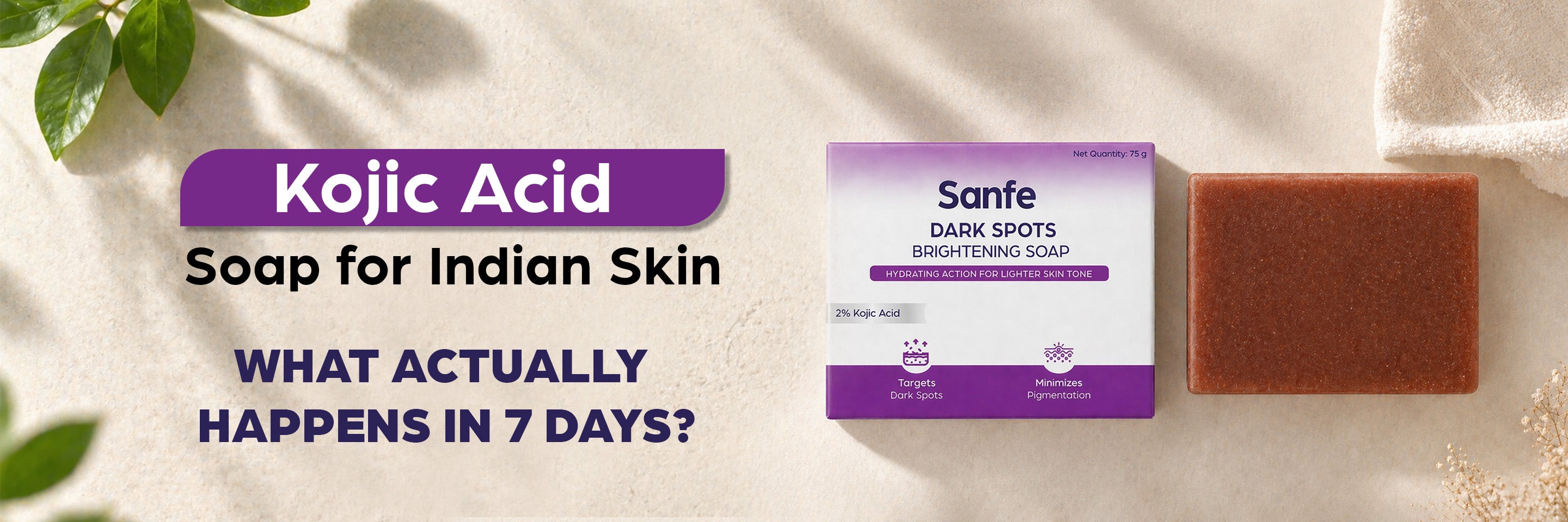 Kojic Acid Soap for Indian Skin - What Happens in 7 Days
