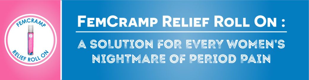 FemCramp Relief Roll On : A solution for every women’s nightmare of period pain