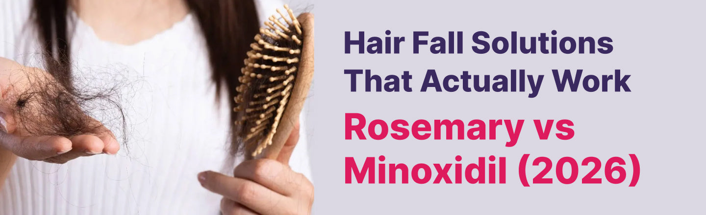 Hair Fall Solutions That Actually Work - Rosemary vs Minoxidil (2026)